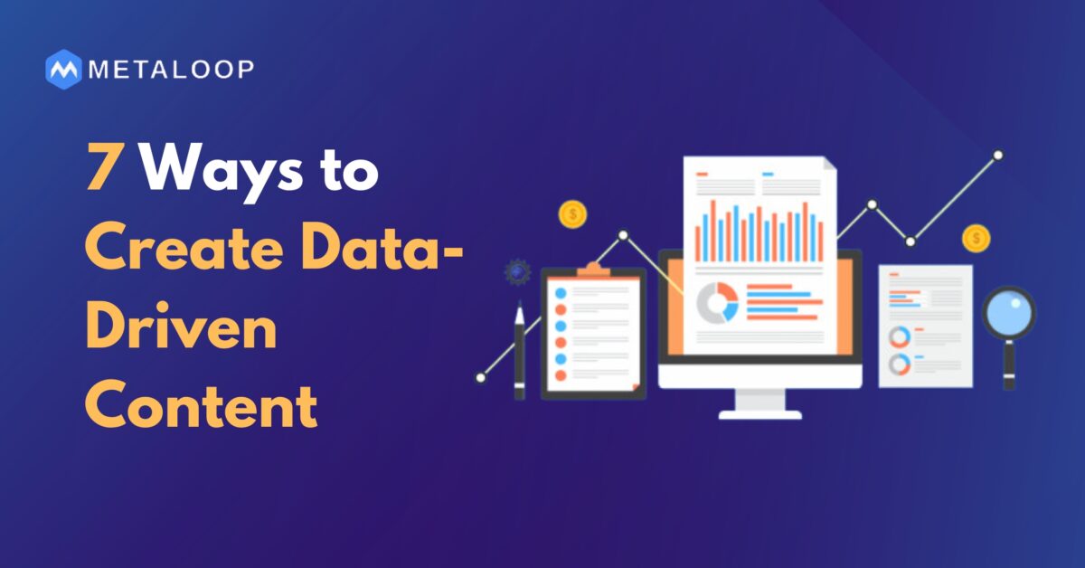 Create Data-Driven Content