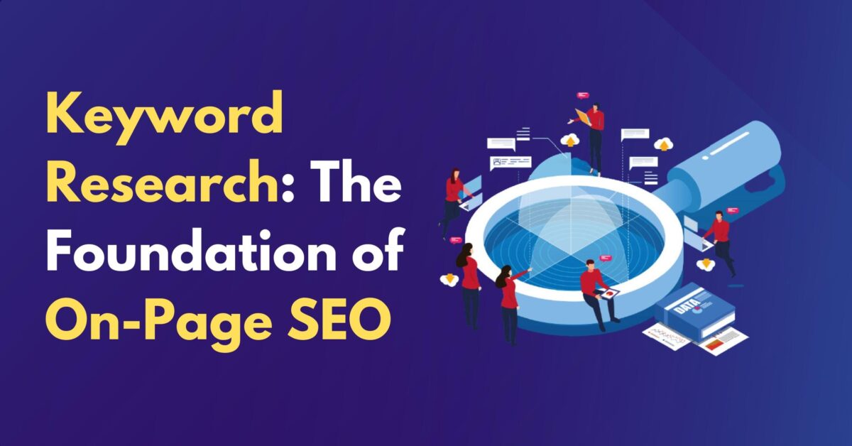 Keyword Research The Foundation of On-Page SEO